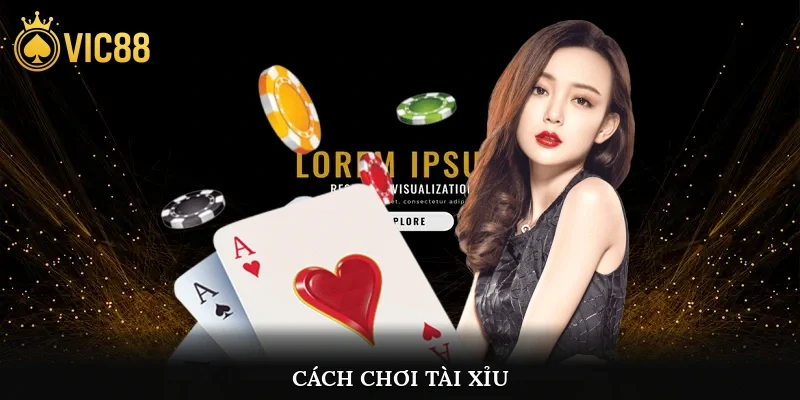 Cách chơi tài xỉu
