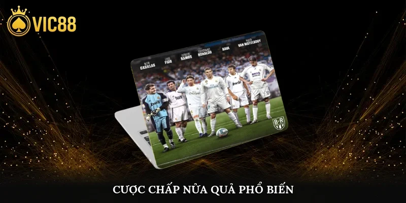 Cược chấp nửa quả phổ biến