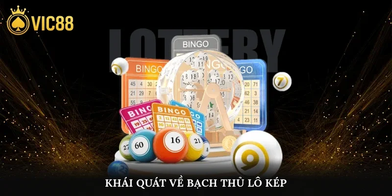 Khái quát về bạch thủ lô kép