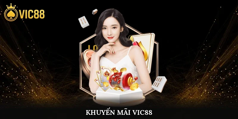 Khuyến mãi Vic88