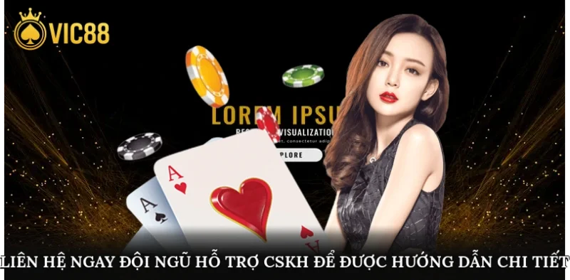 Liên hệ ngay đội ngũ hỗ trợ CSKH để được hướng dẫn chi tiết