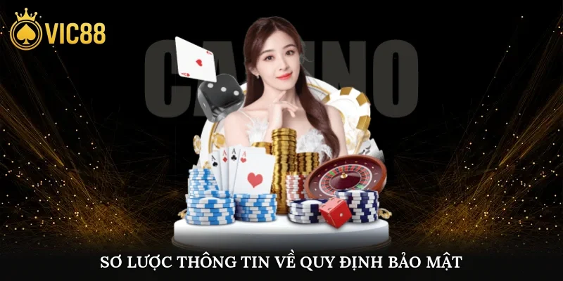 Sơ lược thông tin về quy định bảo mật