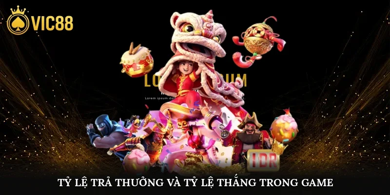 Tỷ lệ trả thưởng và tỷ lệ thắng trong game