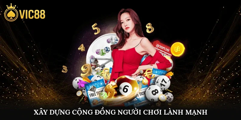 Xây dựng cộng đồng người chơi lành mạnh